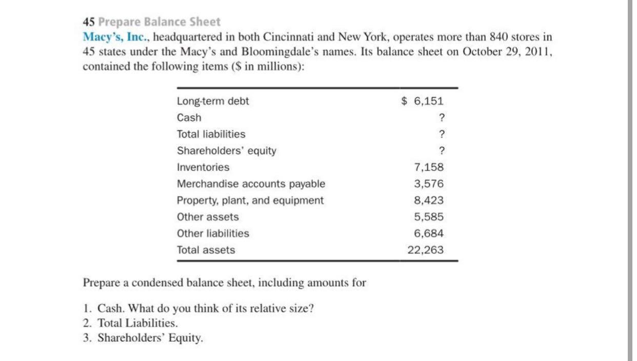 45 Prepare Balance Sheet Macy's, Inc., headquartered in both Cincinnati and