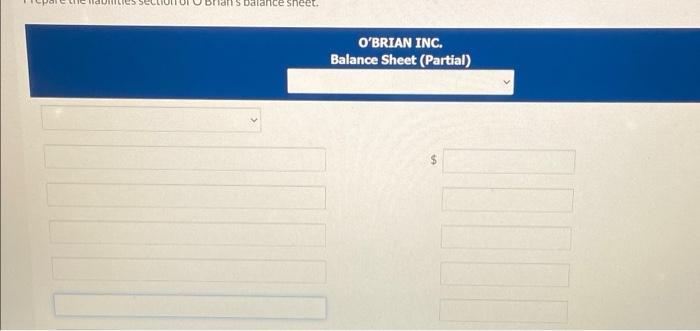 here are liability items for O'Brian Inc. at December 31, 2022. $157,000