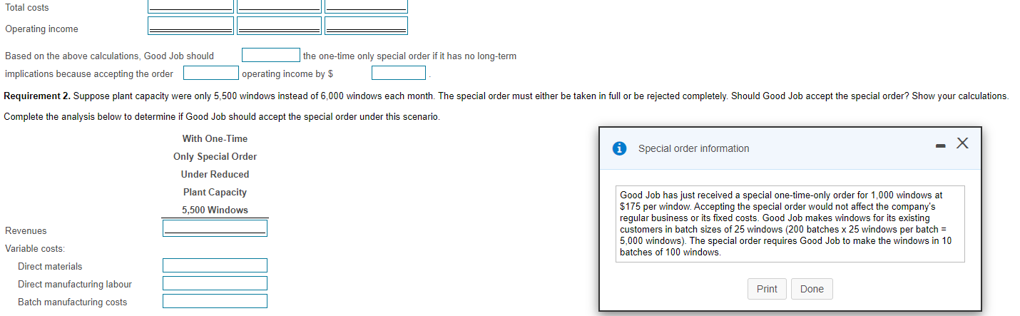 Good Job Company manufactures windows. Its manufacturing plant has the capacity to