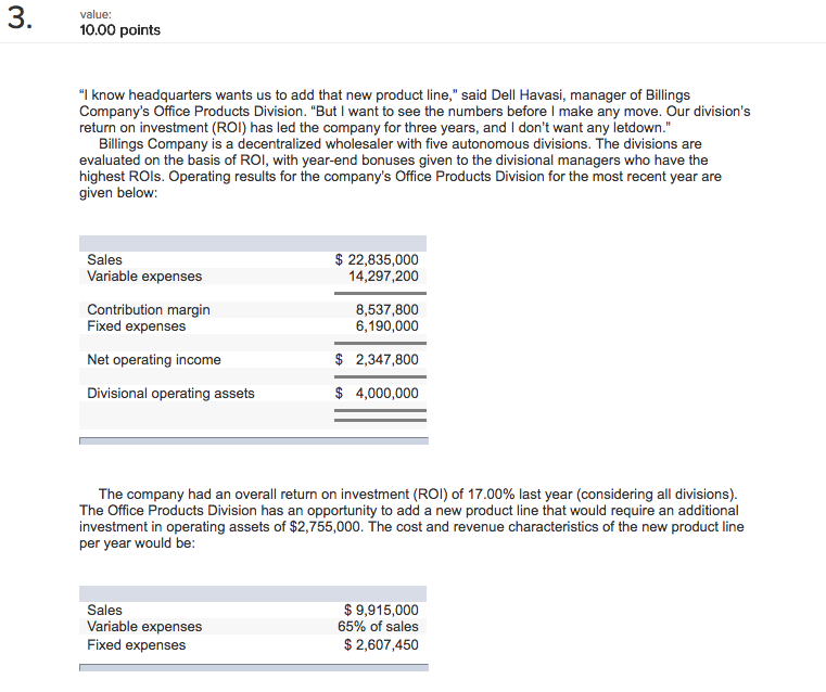  3 value: 10.00 points "I know headquarters wants us to add