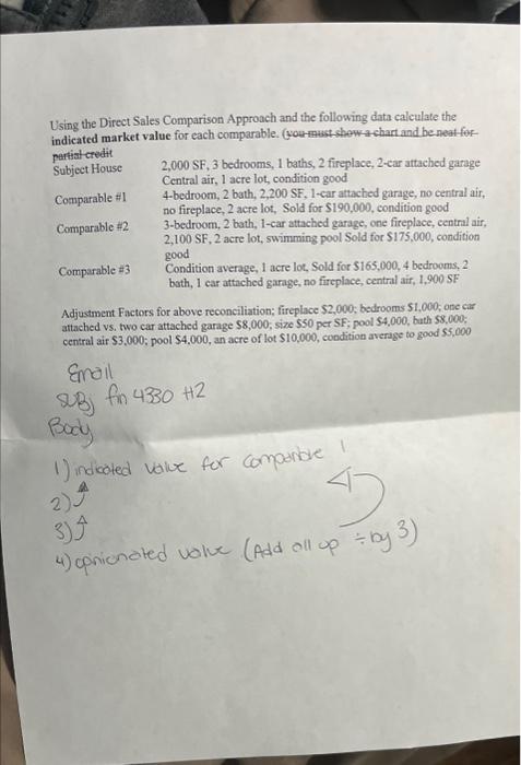 the indicated market value for ench comparable, (you-ruat show-atchant and he nat-forpartial