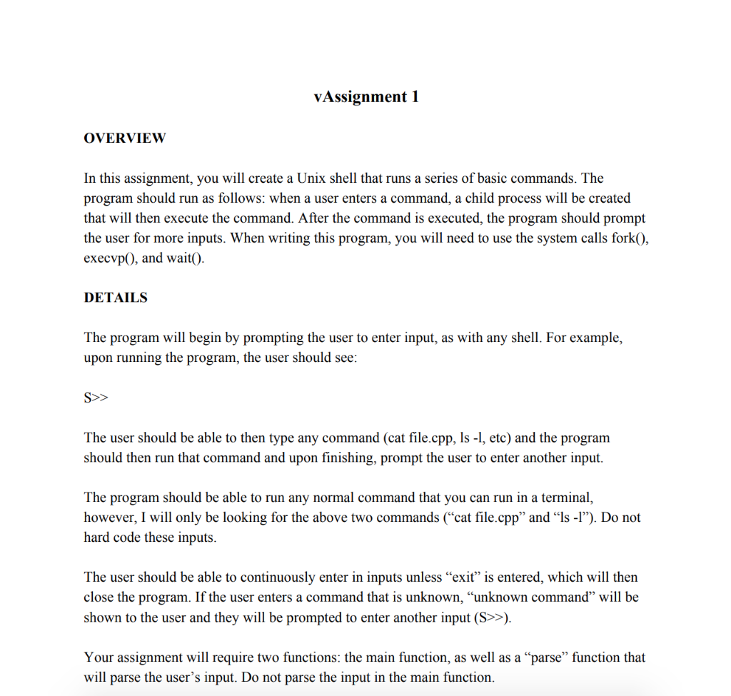  VAssignment 1 OVERVIEW In this assignment, you will create a Unix