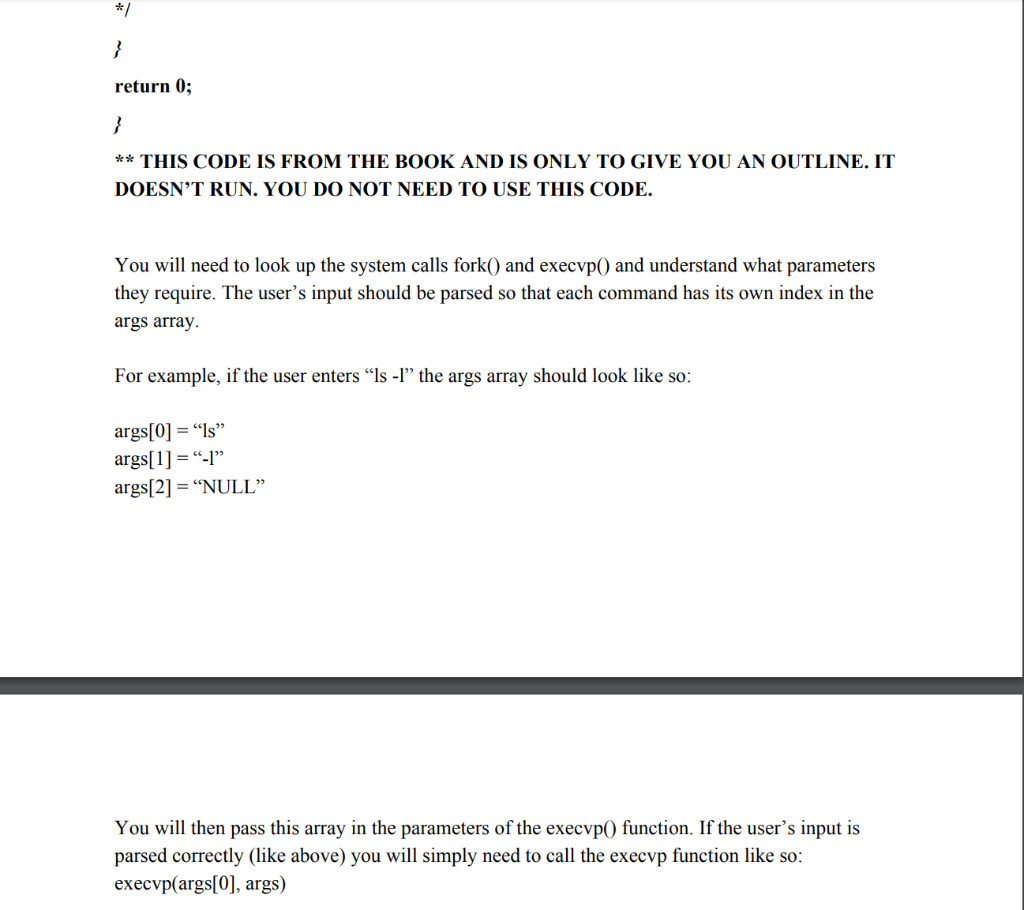 as follows: when a user enters a command, a child process will