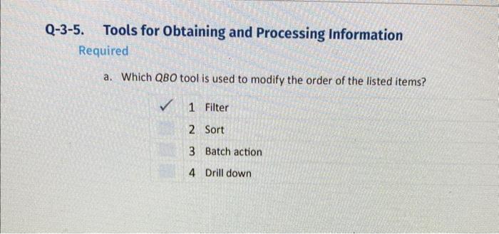  Q-3-5. Tools for Obtaining and Processing Information Required a. Which QBO