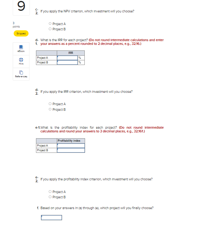 If any, you require a return of 16 percent on your Investment.