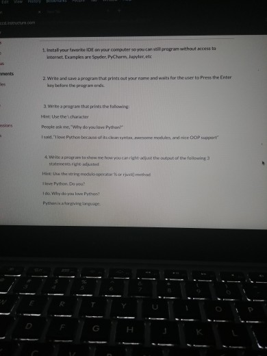  need help on this python assignment L. Install your favorite IDE