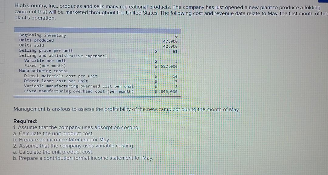 format income statement for May. Assume that the company use High Country,