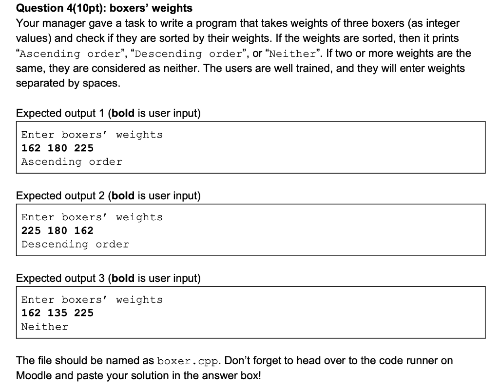 c++ Question 4(10pt): boxers' weights Your manager gave a task to write