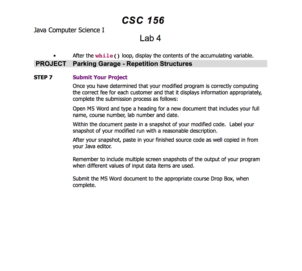various totals for parking fees. Steps To Complete This Project STEP 1