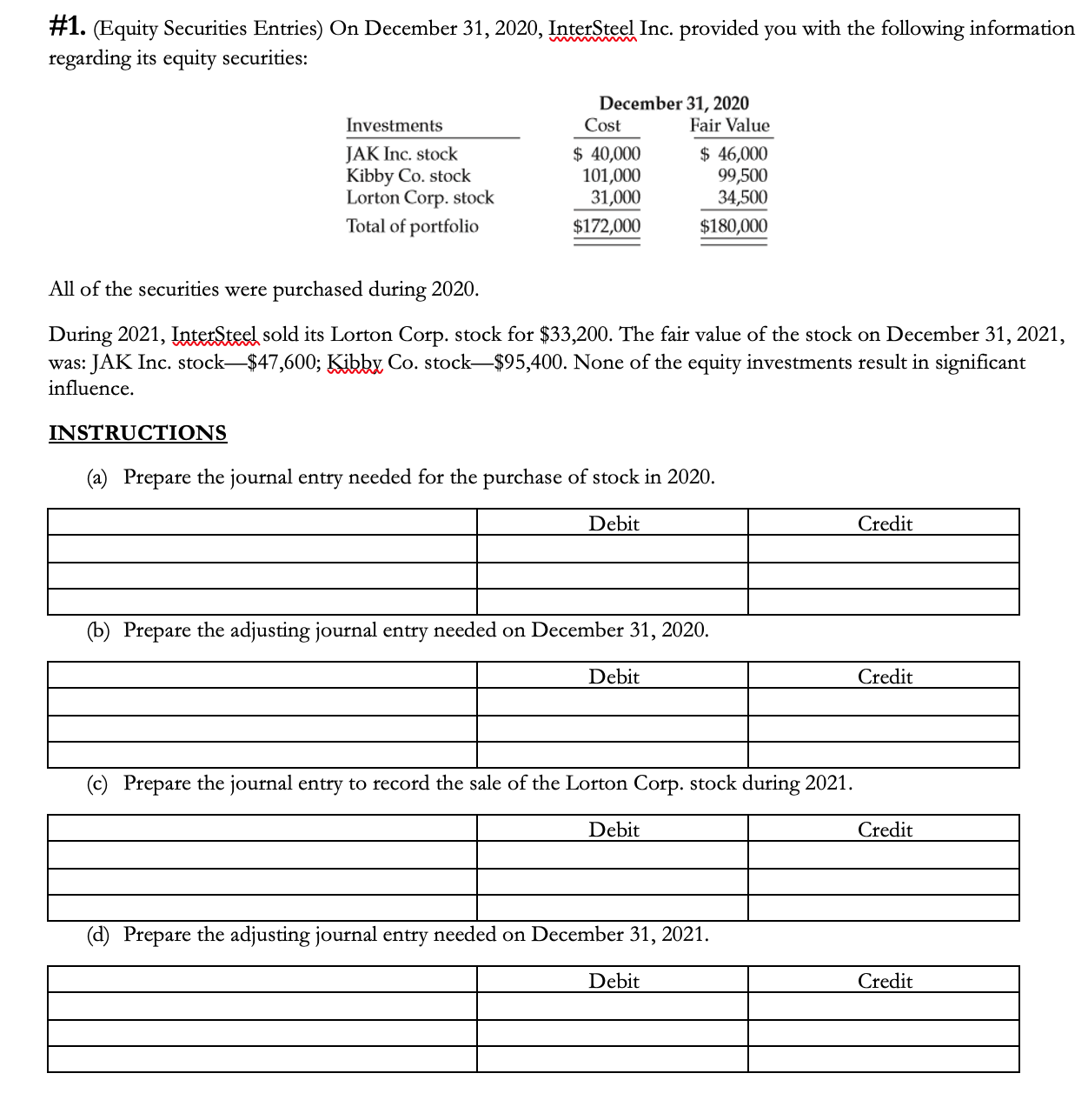  \#2. (Fair Value and Equity Method Compared) Blank Co. acquired 25\%