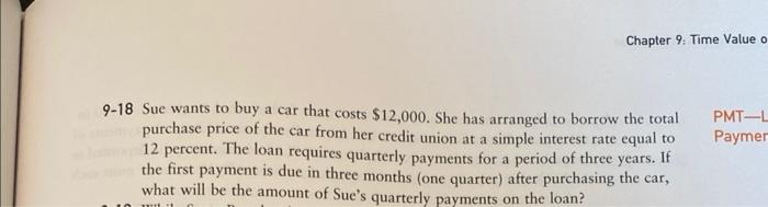 please help, show an excel sheet as well Chapter 9: Time Value