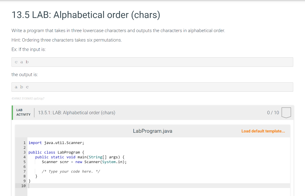 13.5 LAB: Alphabetical order (chars) Write a program that takes in three
