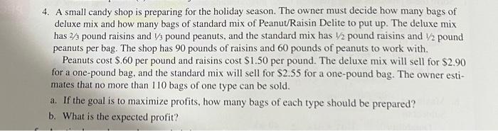  2 Questions 4. A small candy shop is preparing for the