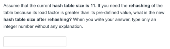 function is h(K)=Kmod5. For the problem, do not consider the rehashing. After