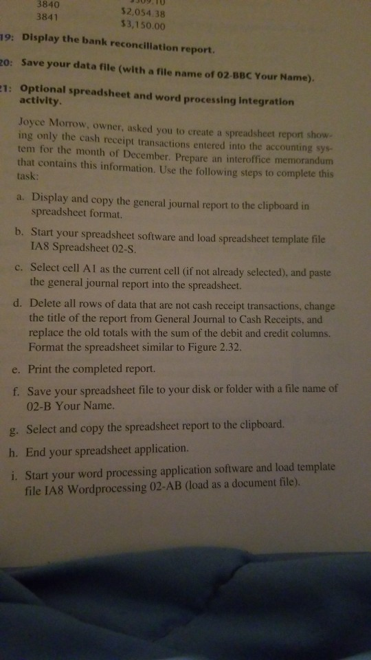 optional spreadsheet activity 2-B 3840 3841 $2,054.38 3,150.00 9: Display the bank