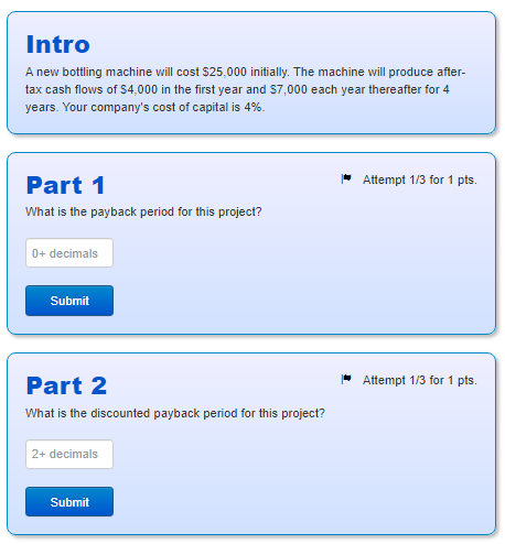  Intro A new bottling machine will cost $25,000 initially. The machine