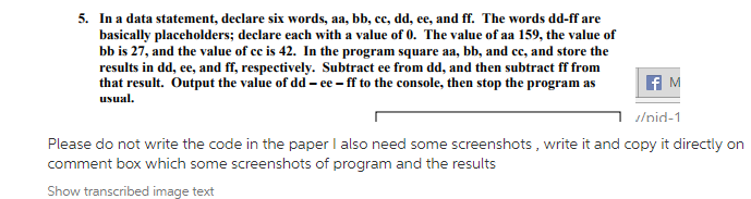  5. In a data statement, declare six words, aa, bb, cc,