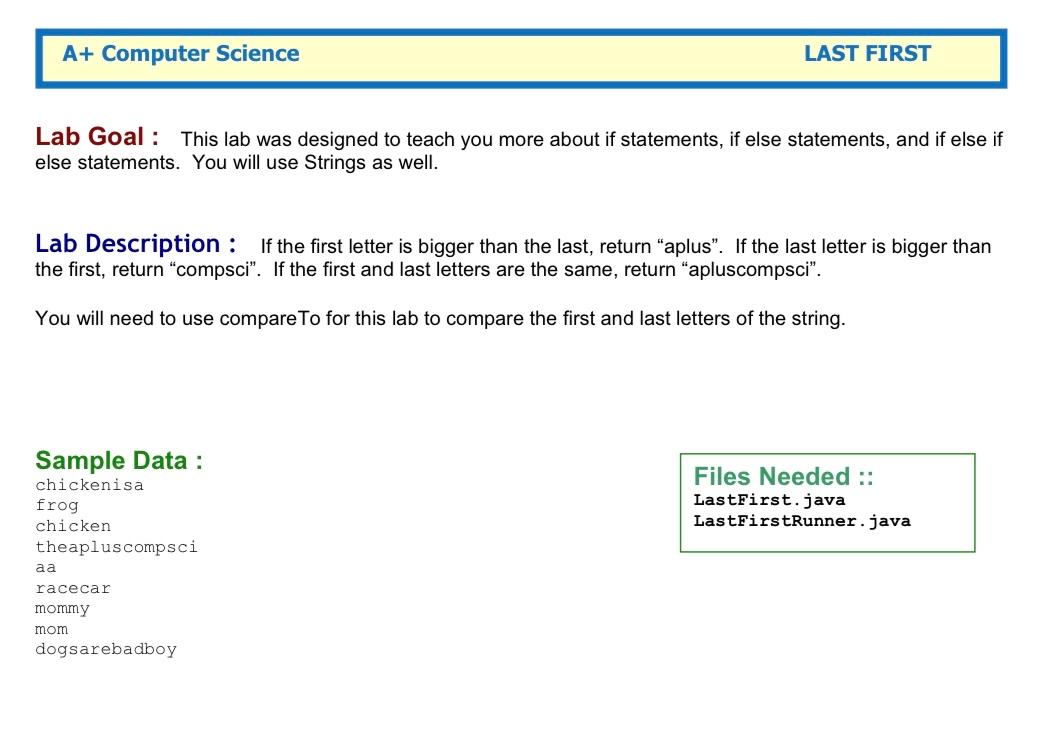  A+ Computer Science LAST FIRST Lab Goal : This lab was