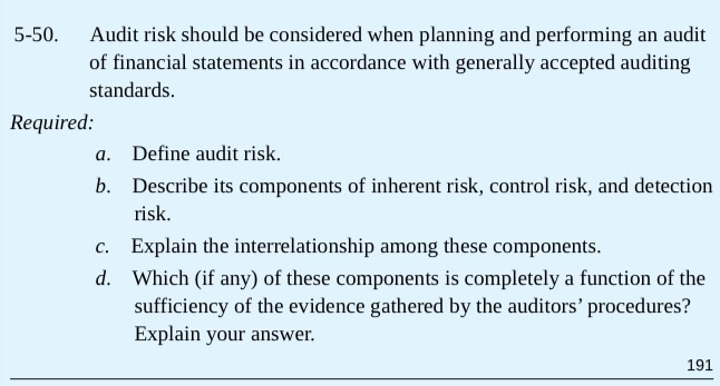  auditing 5-50. Audit risk should be considered when planning and performing