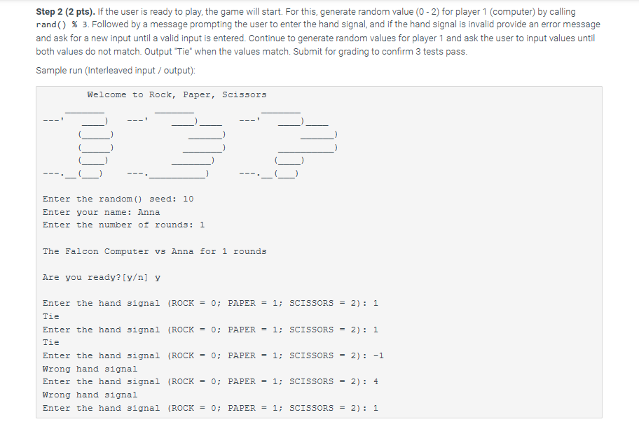 paper, or a pair of scissors. Each combination results in a win