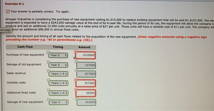  Exercise 9-1 Your answer is partially correct. Try again. Grouper Industries