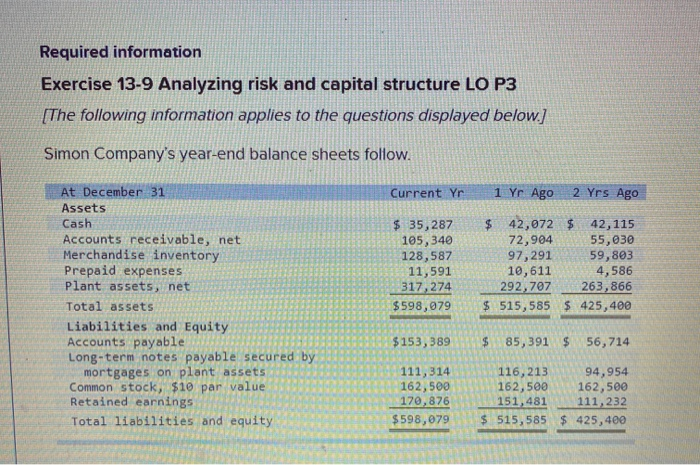 multipart please answer all 1. 2. 3. Required information Exercise 13-9 Analyzing