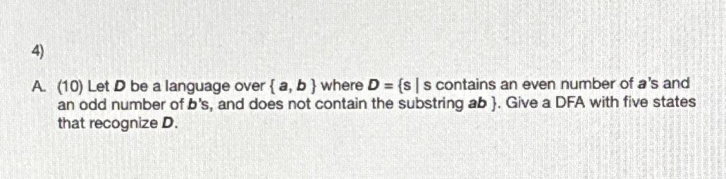  A.(10) Let D be a language over {a,b} where contains an