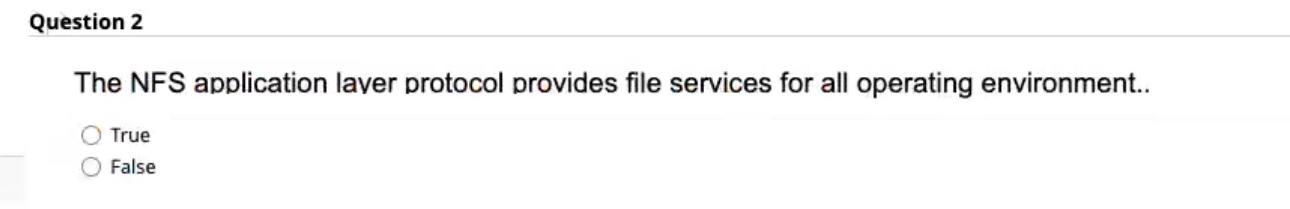  Question 2 The NFS application laver protocol provides file services for
