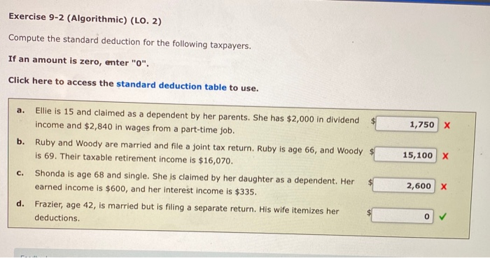  Exercise 9-2 (Algorithmic) (LO. 2) Compute the standard deduction for the