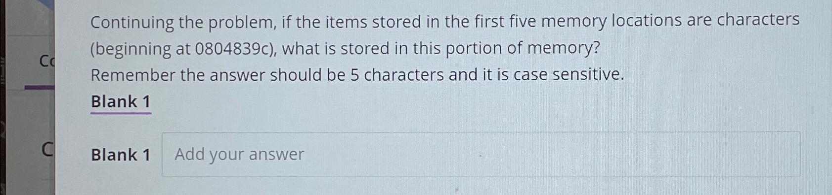  Continuing the problem, if the items stored in the first five