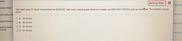  sults A Show Work see scor arson e Text Total fixed