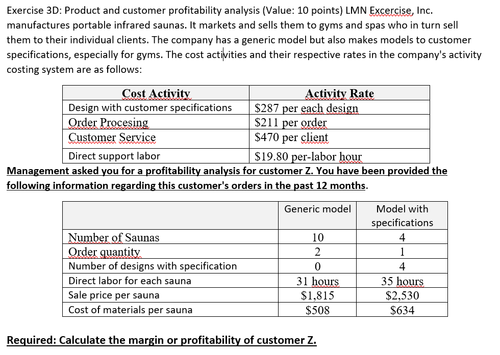 Exercise 3D: Product and customer profitability analysis (Value: 10 points) LMN