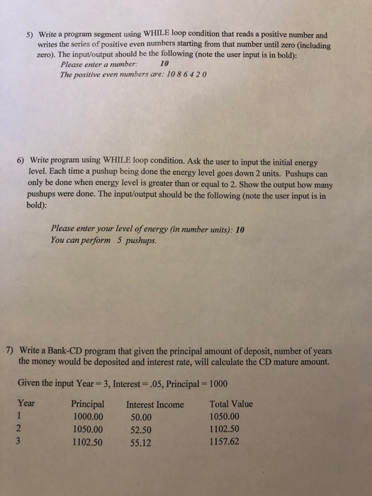  C++ 5) Write a program segment using WHILE loop condition that