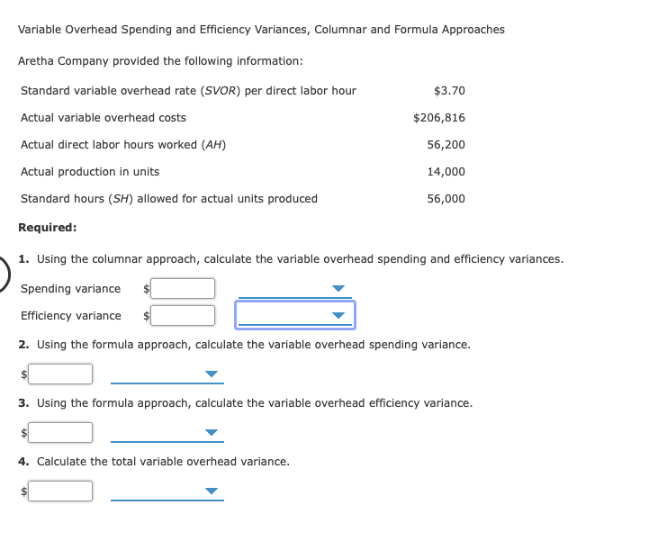  Variable Overhead Spending and Efficiency Variances, Columnar and Formula Approaches Aretha