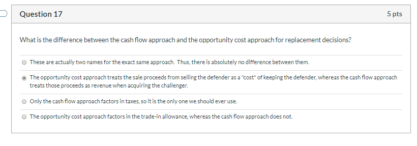  Question 17 5 pts What is the difference between the cash
