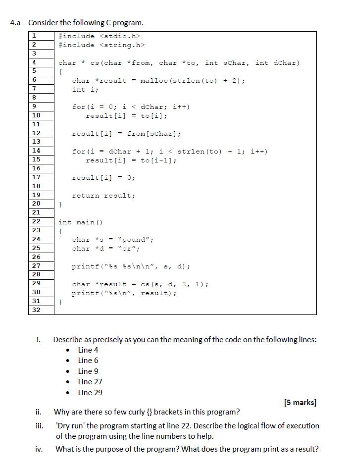  4.a Consider the following C program.i. Describe as precisely as you