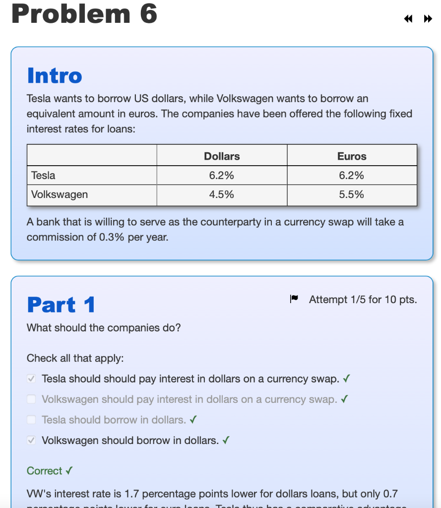  Problem 6 Intro Tesla wants to borrow US dollars, while Volkswagen