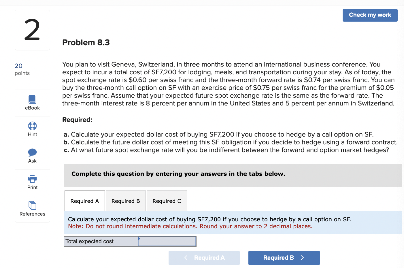  Problem 8.3 Ask Print Print References You plan to visit Geneva,