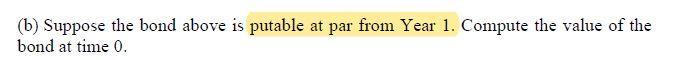 bond based on an interest rate volatil (b) Suppose the bond above