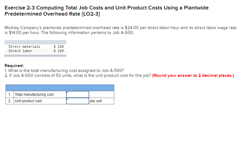  Exercise 2-3 Computing Total Job Costs and Unit Product Costs Using