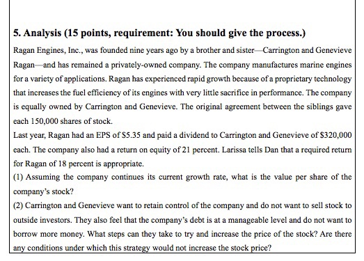  5. Analysis (15 points, requirement: You should give the process.) Ragan