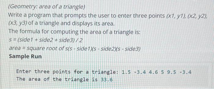 Please code in C++ (Geometry: area of a triangle) Write a program