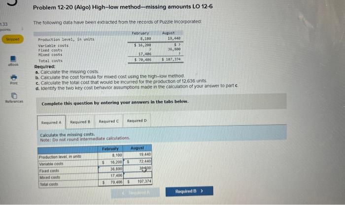  Problem 12-20 (Algo) High-low method-missing amounts LO 12-6 The following data