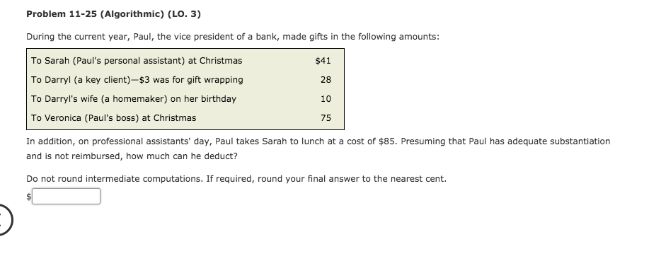  Problem 11-25 (Algorithmic) (LO. 3) During the current year, Paul, the