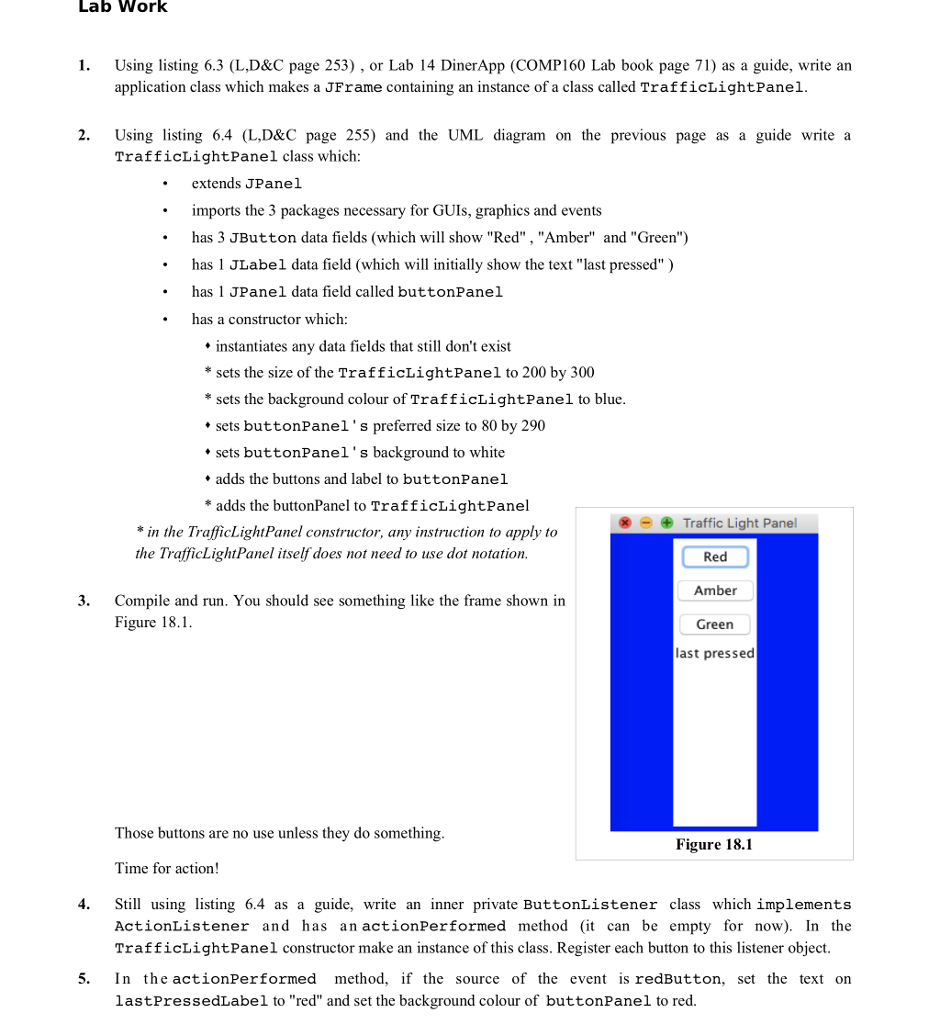 I have a semantic error in my code. in the TrafficLightPanel the