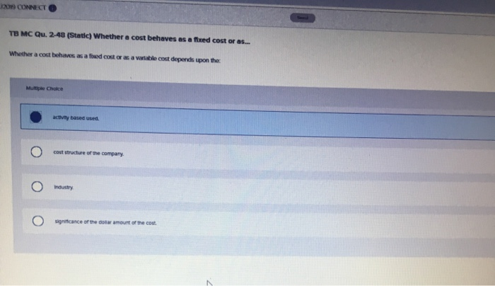  X CONNECT TB MC Qu. 2.48 (Static) Whether a cost behaves
