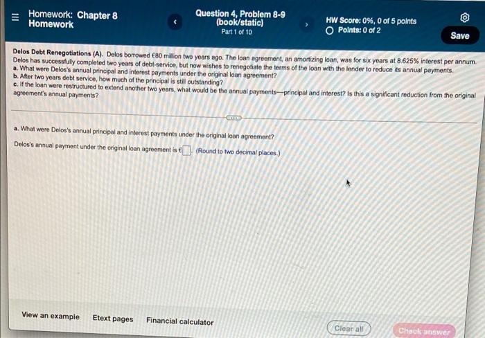  Homework: Chapter 8 Homework Question 4, Problem 8-9 (book/static) Part 1