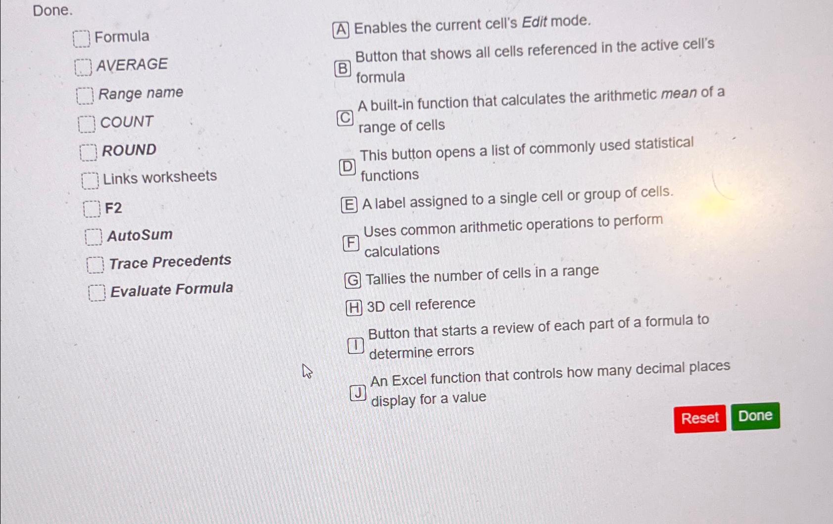  Done. Formula AVERAGE Range name COUNT ROUND Links worksheets F2 AutoSum