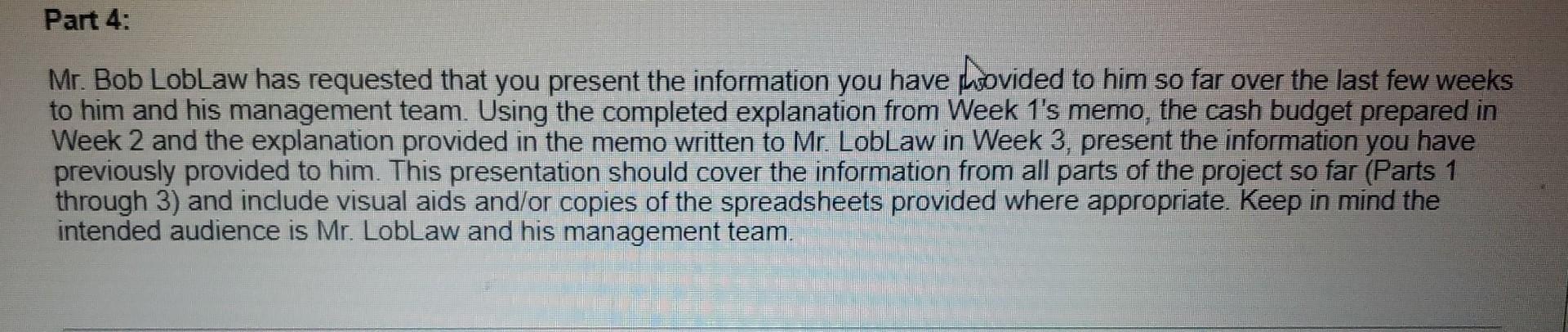  Mr. Bob LobLaw has requested that you present the information you
