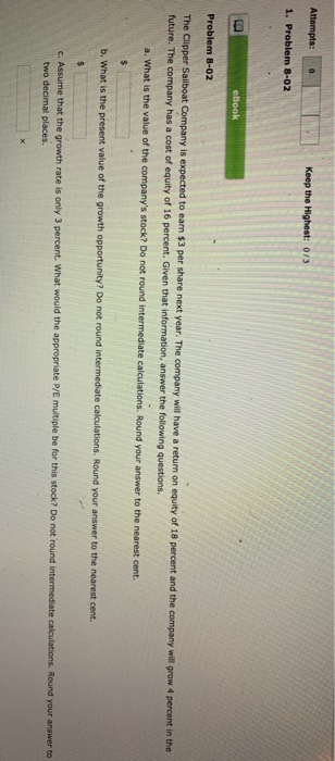  Attempts: 0 Keep the Highest: 0/3 1. Problem 8-02 eBook Problem